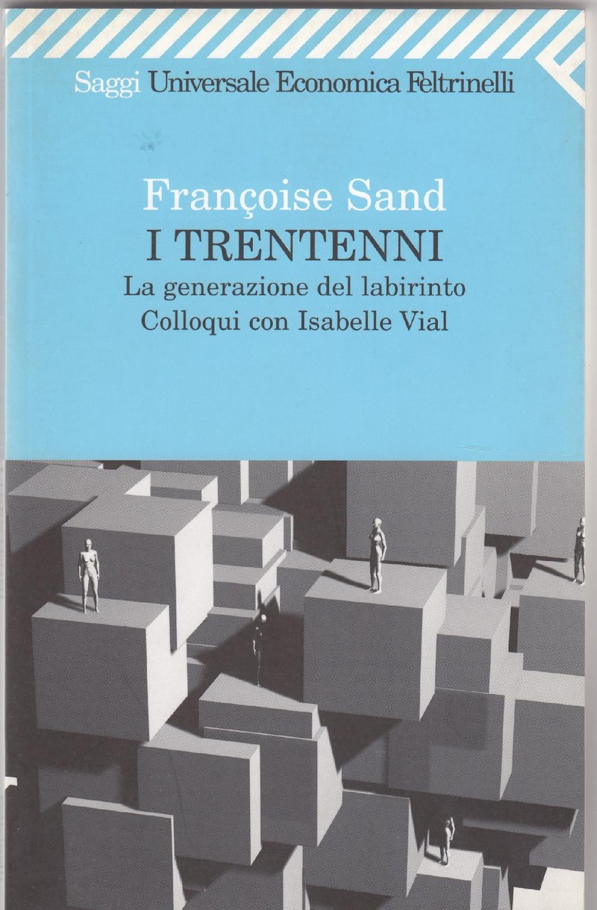 I trentenni : la generazione del labirinto : colloqui con …