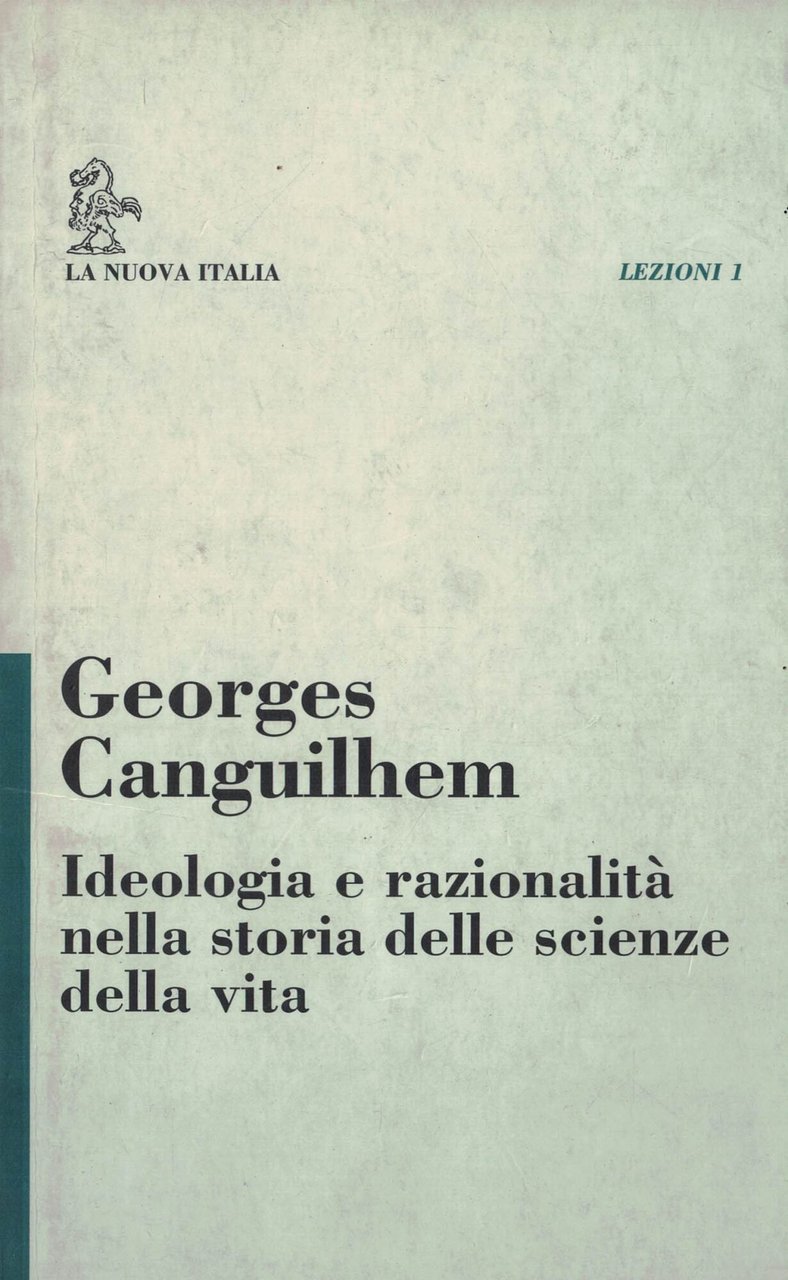 Ideologia e razionalità nella storia delle scienze della vita