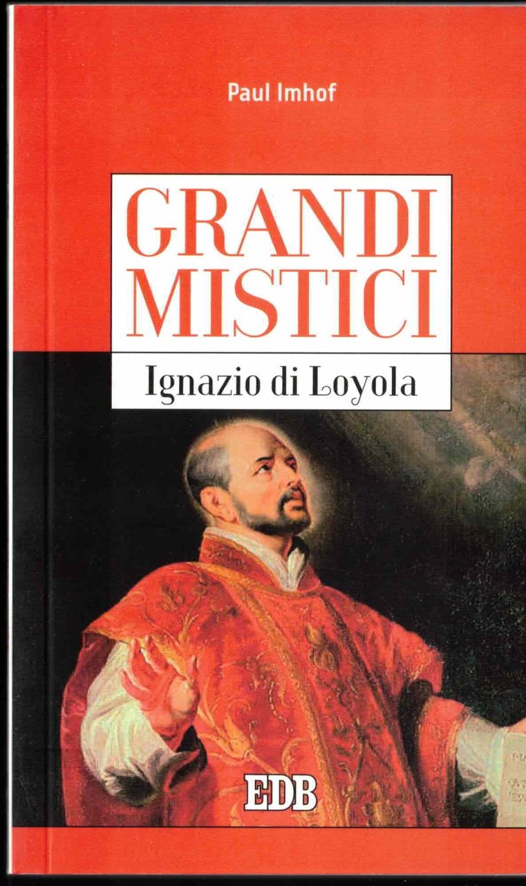 Ignazio di Loyola. Grandi mistici | Immagine principale