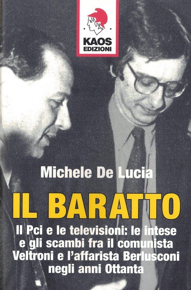 Il baratto. Il Pci e le televisioni: le intese e …