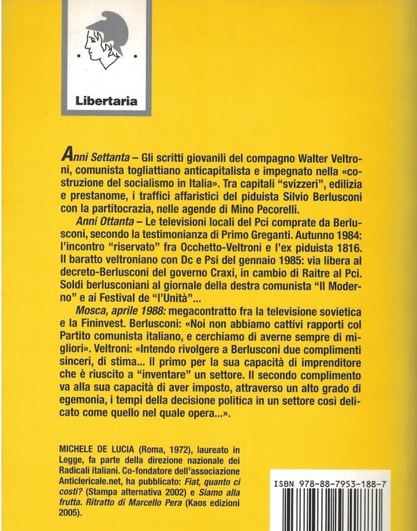 Il baratto. Il Pci e le televisioni: le intese e …