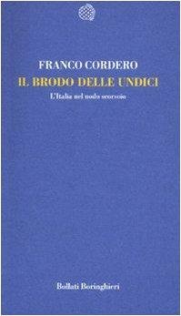 Il brodo delle undici : l'Italia nel nodo scorsoio | Immagine principale
