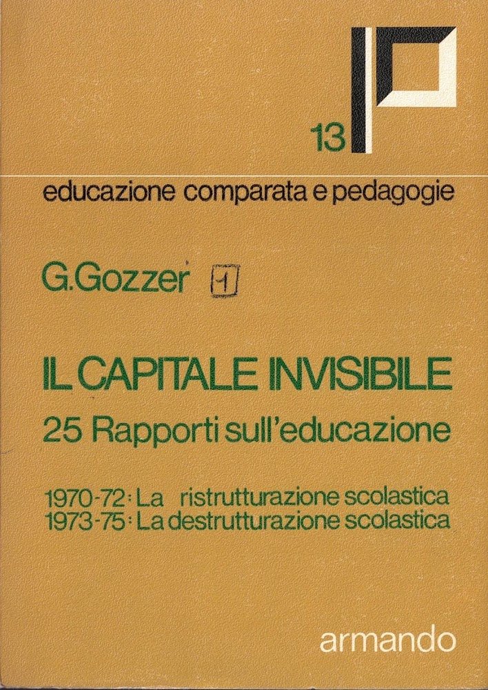 Il capitale invisibile. L'epoca dei grandi confronti. 1975-76: rapporti sull'educazione