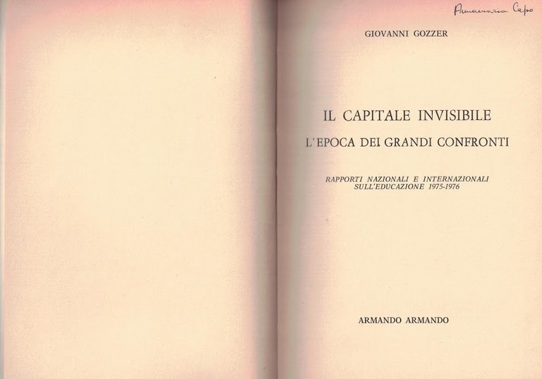 IL CAPITALE INVISIBILE-L'epoca dei grandi confronti 1975-76:Rapporti sull'educazione