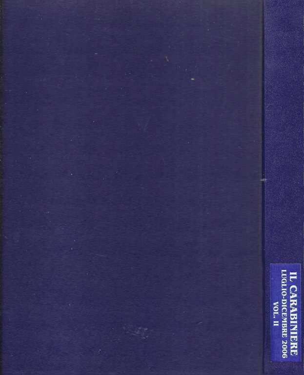 IL CARABINIERE - Annata completa rilegata Anno 2006 - Due …