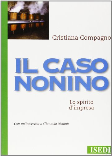 Il caso Nonino. Lo spirito d'impresa