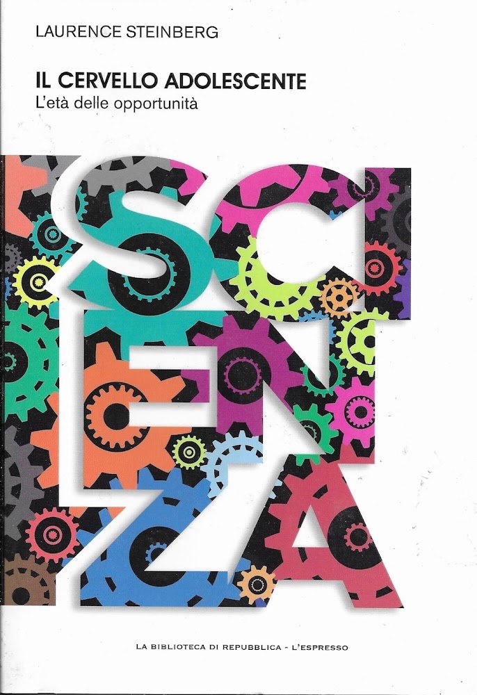 IL CERVELLO ADOLESCENTE - l ' eta' delle opportunita' -