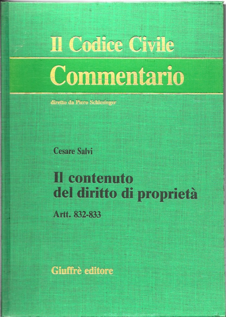 IL CODICE CIVILE - Il contenuto del diritto di proprietà …