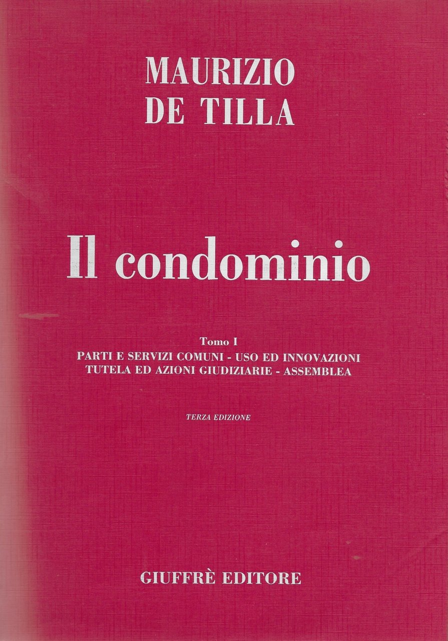 IL CONDOMINIO TOMO I E TOMO II