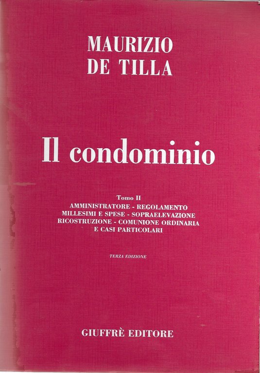 IL CONDOMINIO TOMO I E TOMO II
