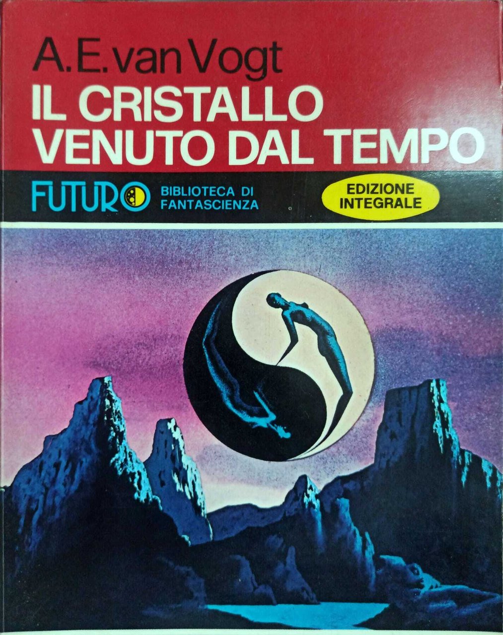 Il cristallo venuto dal tempo e altre storie.