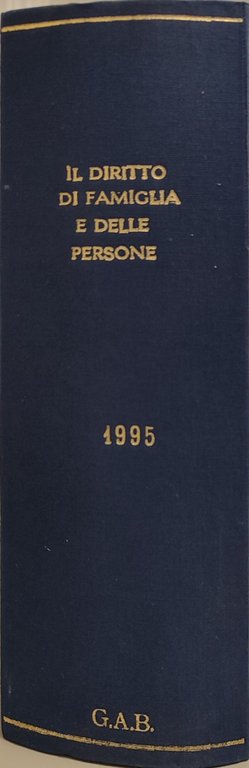 Il diritto di famiglia e delle persone. Anno XXIV-1995