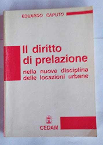 Il diritto di prelazione nella nuova disciplina delle locazioni urbane. …