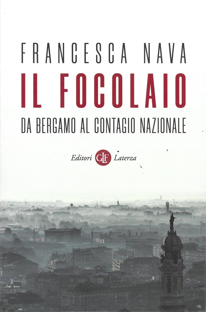 Il focolaio. Da Bergamo al contagio nazionale