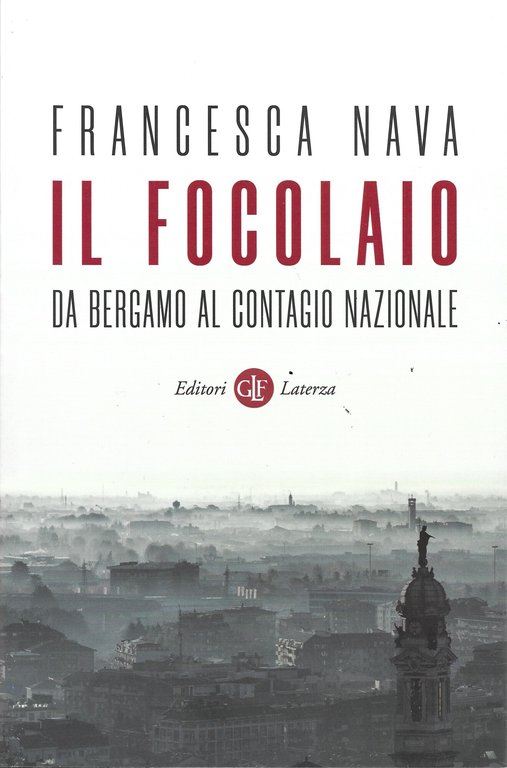 Il focolaio. Da Bergamo al contagio nazionale