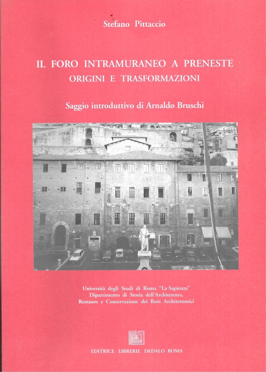 Il Foro intramuraneo a Preneste. Origini e trasformazioni