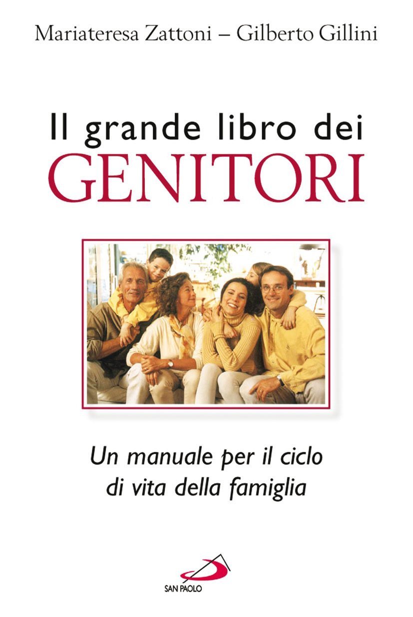 Il grande libro dei genitori. Un manuale per il ciclo …
