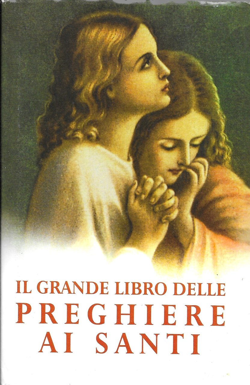 Il grande libro delle preghiere ai Santi | Immagine principale