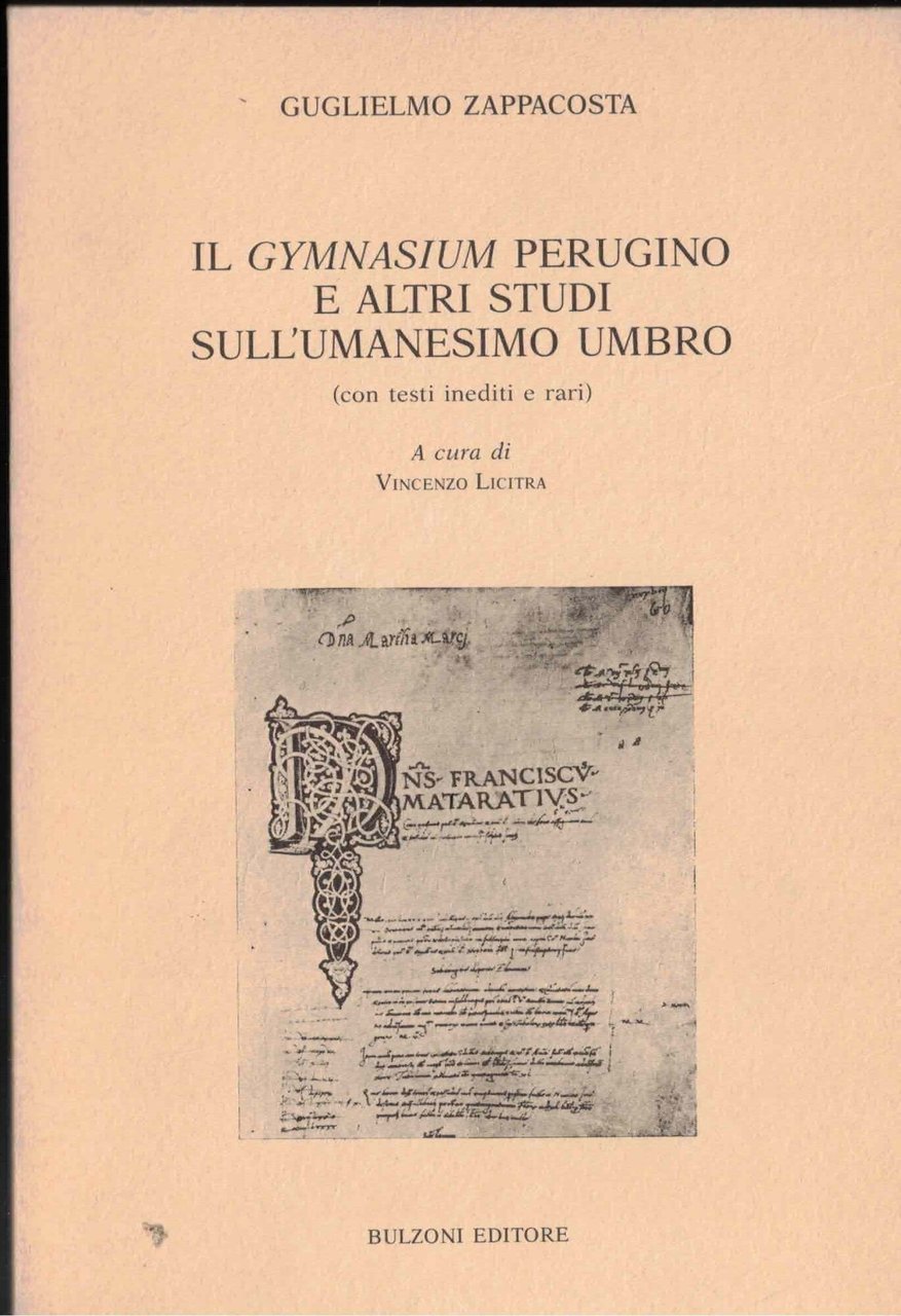 IL GYMNASIUM PERUGINO E ALTRI STUDI SULL'UMANESIMO UMBRO.
