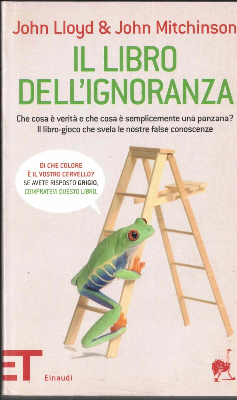 Il libro dell'ignoranza. Che cosa è verità e che cosa …
