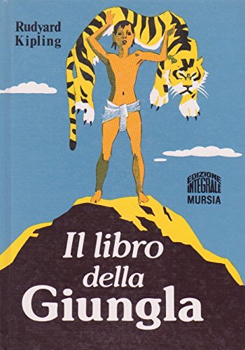 Il libro della giungla di Rudyard Kipling ed integrale