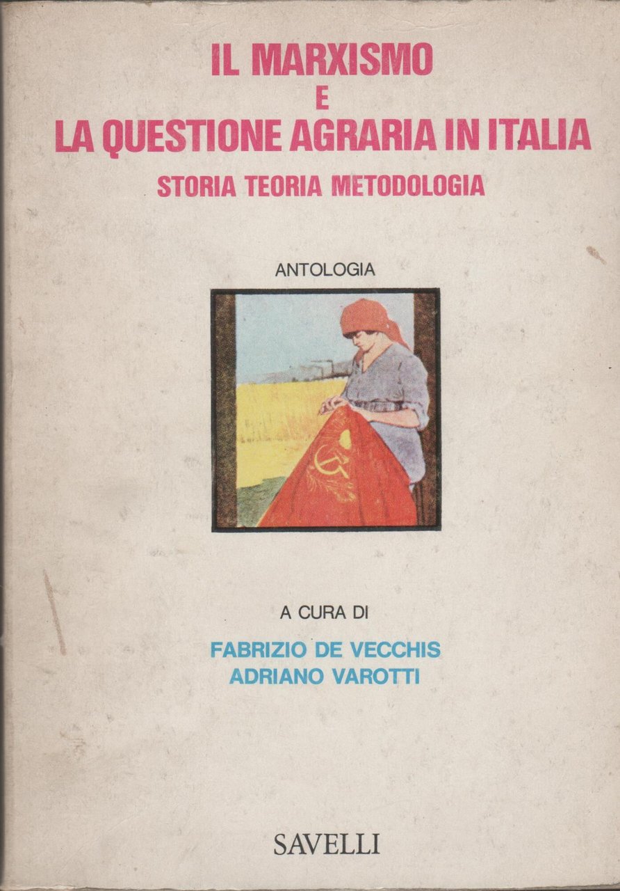 Il Marxismo E La Questione Agraria In Italia Antologia | Immagine principale