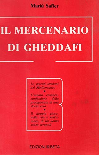 Il Mercenario di Gheddafi -1987 / edizioni Beta