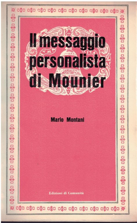 IL MESSAGGIO PERSONALISTA DI EMMANUEL MOUNIER