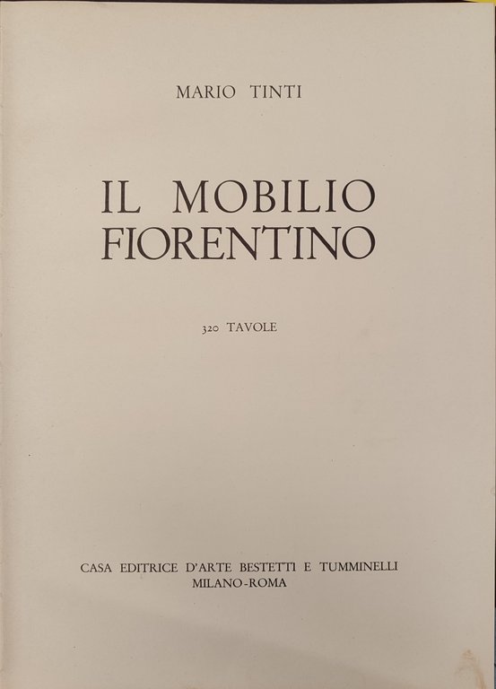 Il mobilio fiorentino.