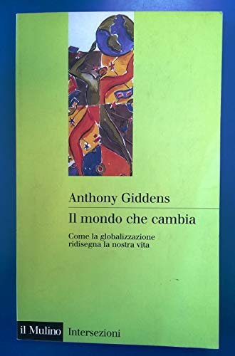 Il Mondo che Cambia, Come la Globalizzazione Ridisegna la Nostra …