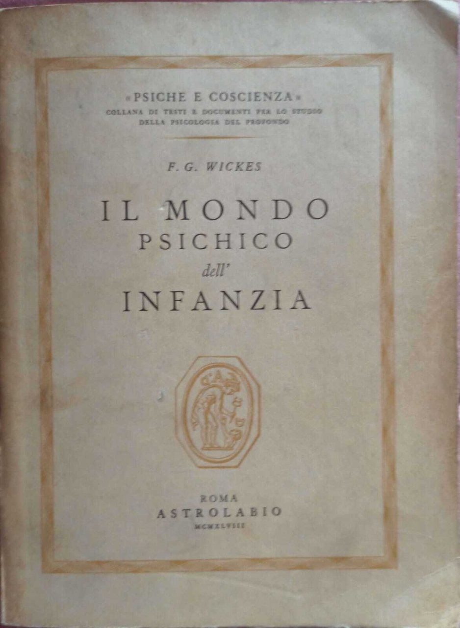 Il mondo Psichico dell'infanzia-Psiche e coscienza