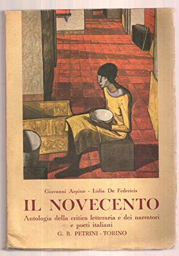 IL NOVECENTO - Antologia della critica letteraria e dei narratori … | Immagine principale