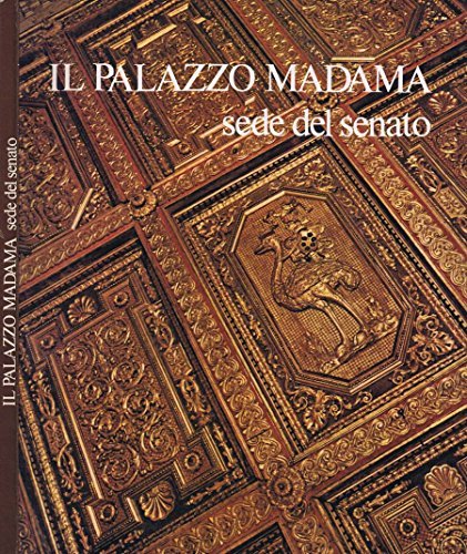 Il Palazzo Madama. Sede del senato.