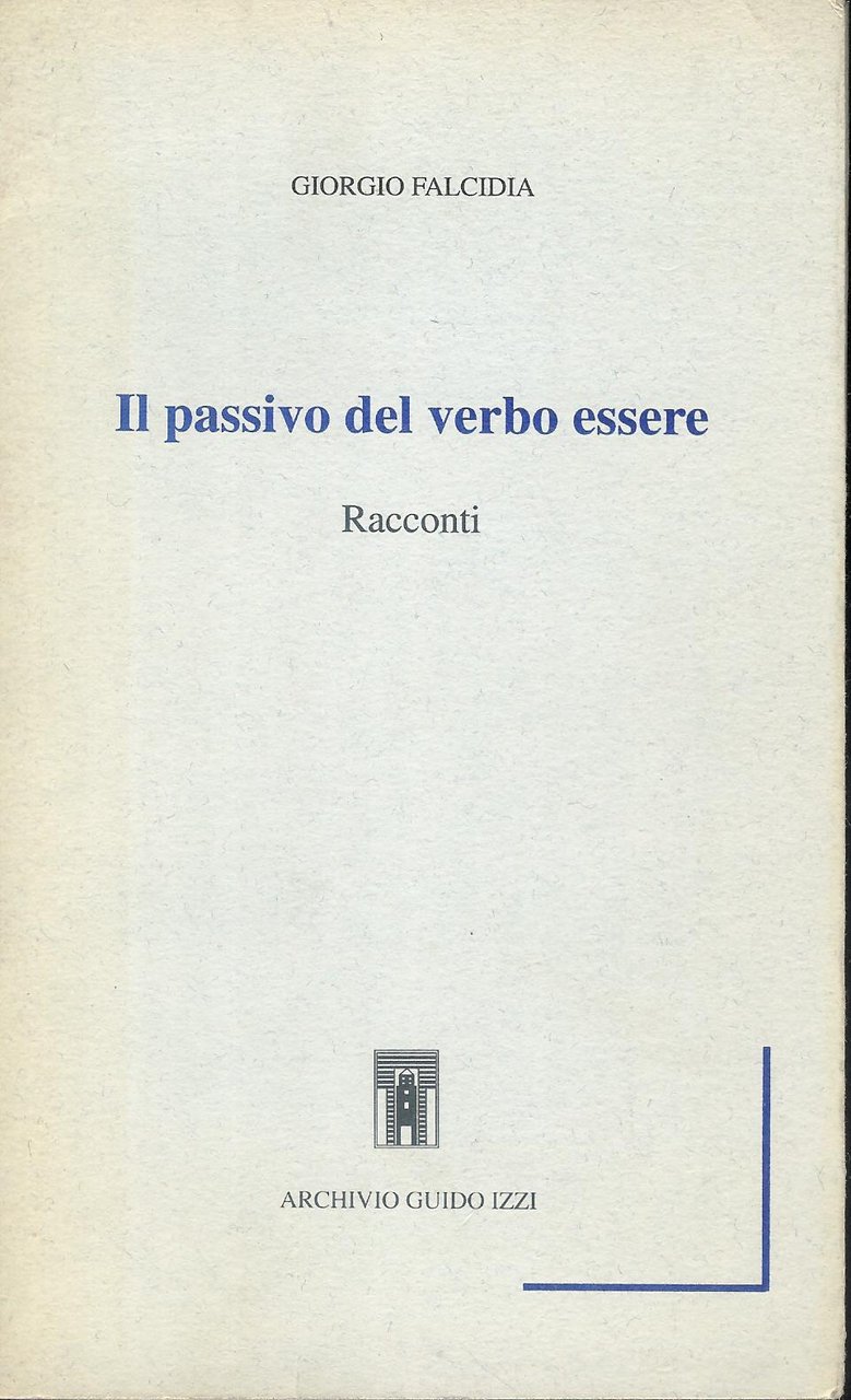 Il passivo del verbo essere : racconti