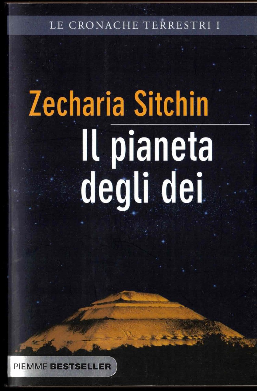 Il pianeta degli dei. Le cronache terrestri (Vol. 1)