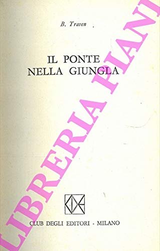 IL PONTE NELLA GIUNGLA