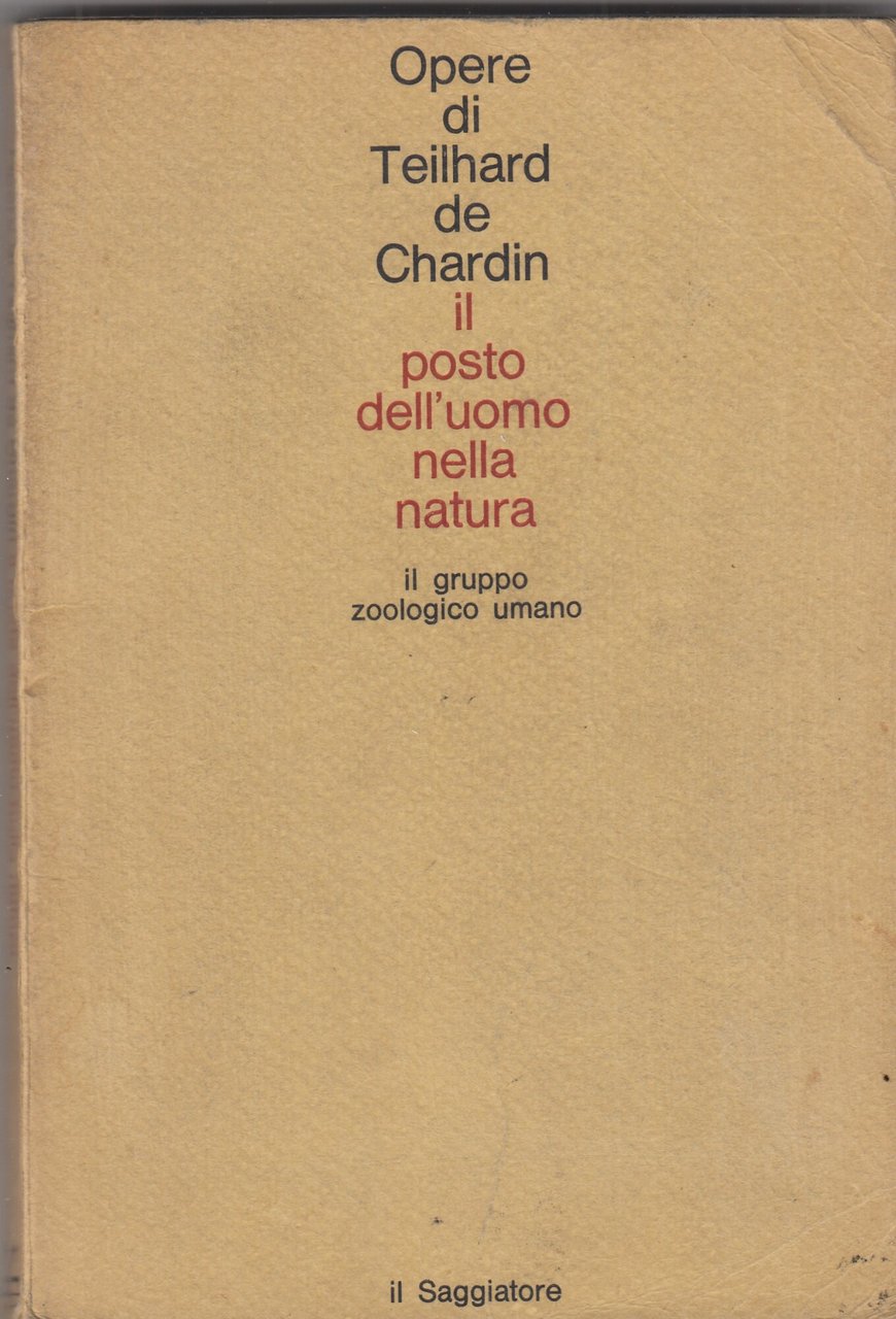 IL POSTO DELL'UOMO NELLA NATURA IL GRUPPO ZOOLOGICO UMANO
