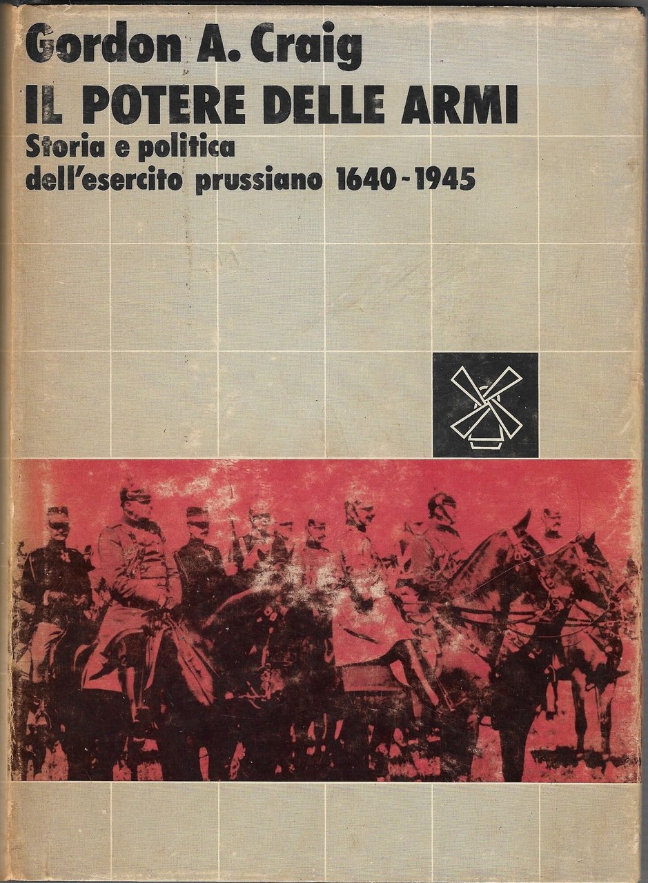 Il potere delle armi : storia e politica dell'esercito prussiano, … | Immagine principale