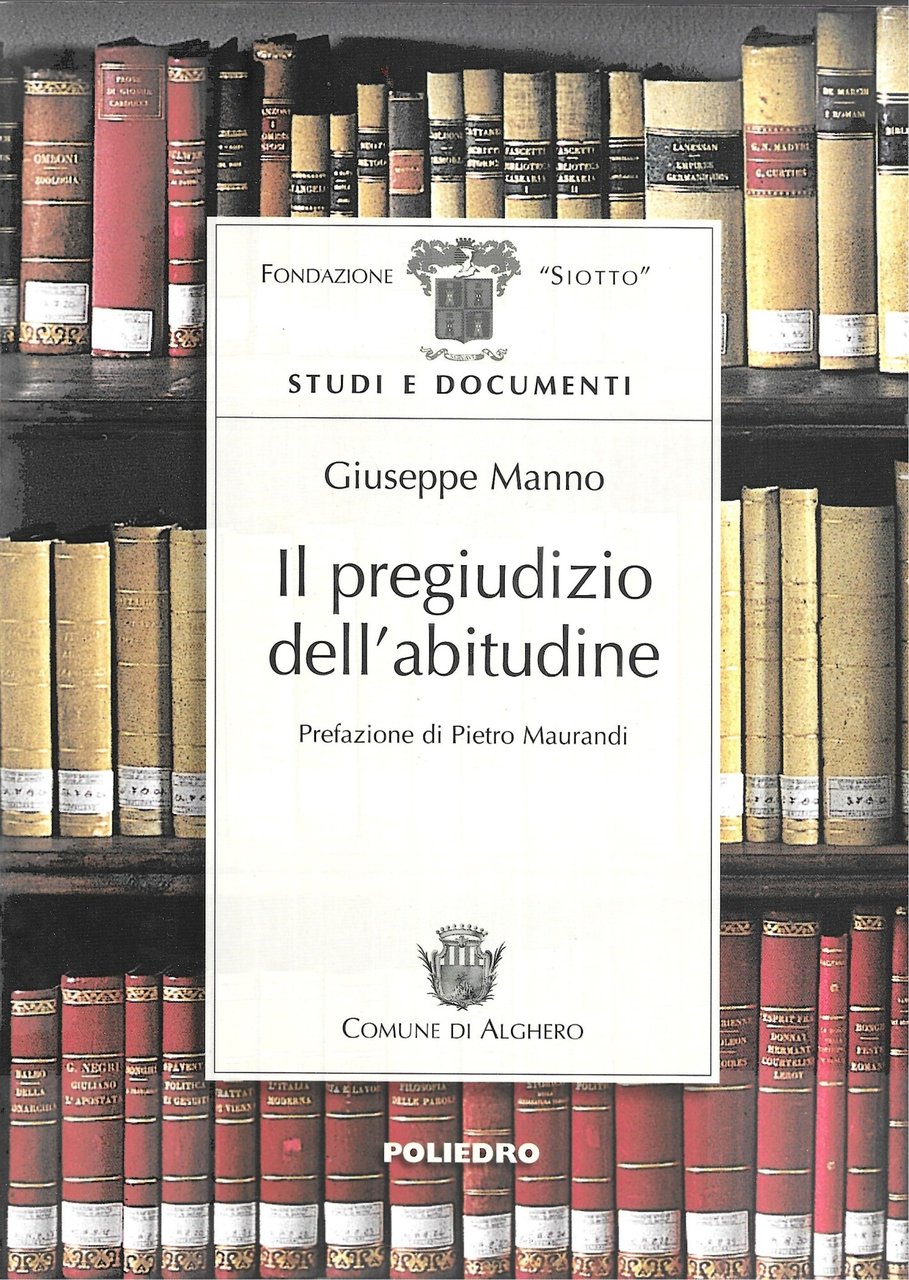 Il pregiudizio dell'abitudine