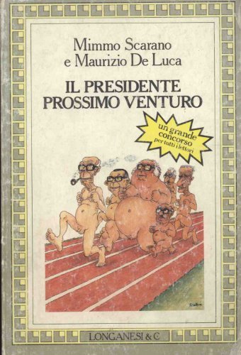 Il presidente prossimo venturo