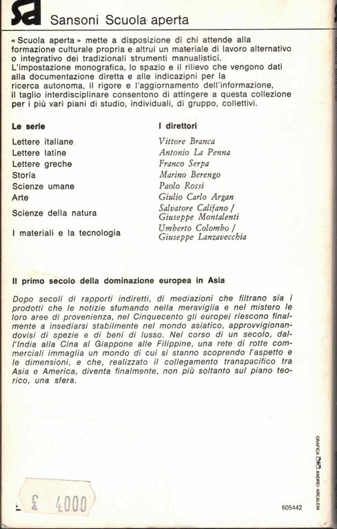 Il primo secolo della dominazione europea in Asia.