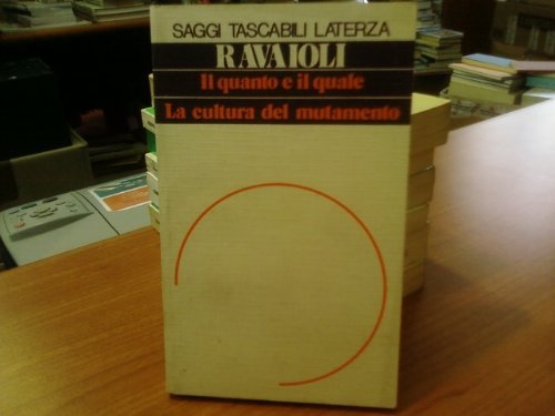 Il quanto e il quale. La cultura del mutamento