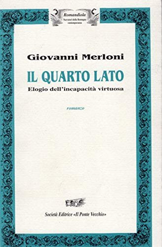 Il quarto lato elogio dell'incapacità virtuosa