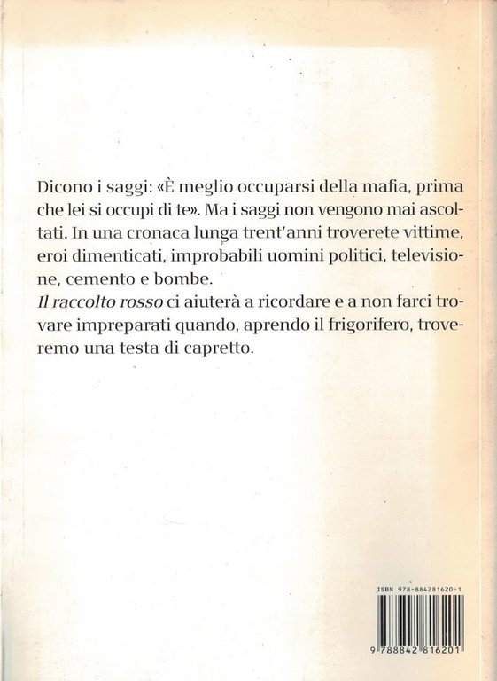 Il raccolto rosso 1982-2010. Cronaca di una guerra di mafia …