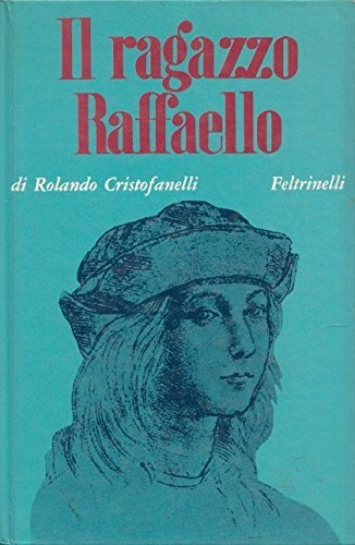 IL RAGAZZO RAFFAELLO.