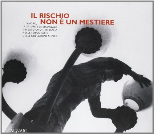 Il rischio non è un mestiere