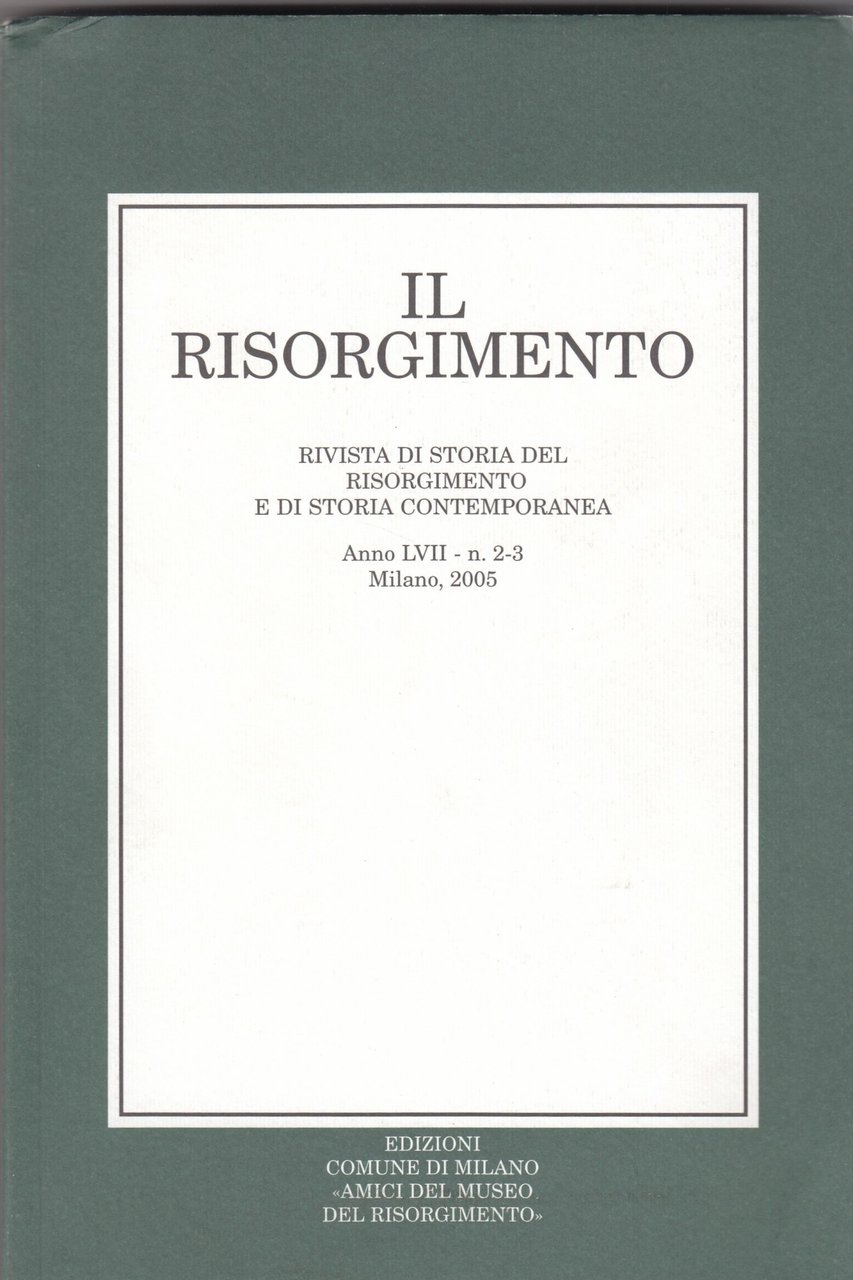 IL RISORGIMENTO rivista di storia del Risorgimento e di storia …