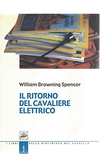 Il ritorno del cavaliere elettrico