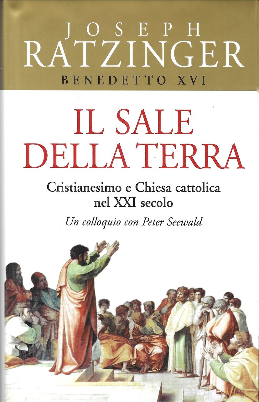 Il sale della terra. Cristianesimo e Chiesa cattolica nel XXI … | Immagine principale