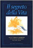 Il segreto della vita. Opere di Francesco Guadagnuolo con il …